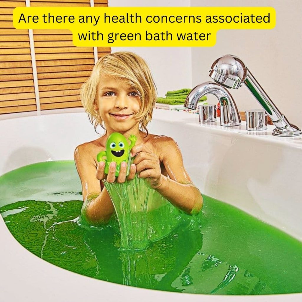 Are there any health concerns associated with green bath water